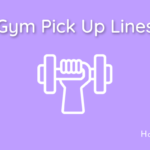 Gym Pick Up Lines