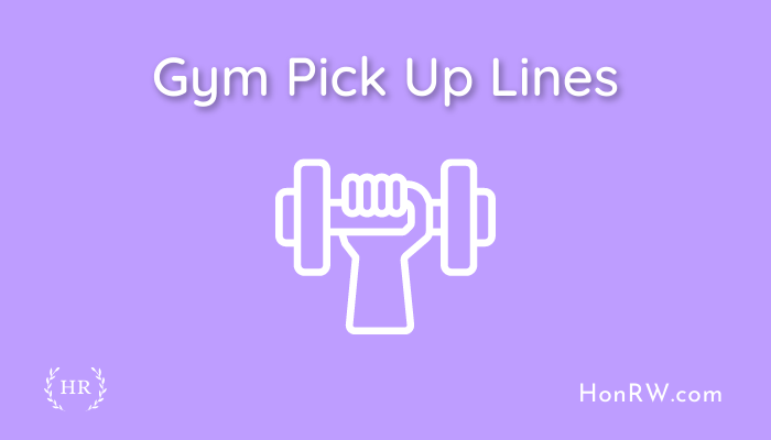 Gym Pick Up Lines