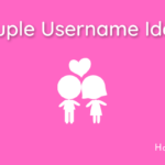 Couple Username Ideas