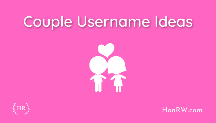 Couple Username Ideas