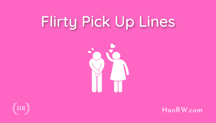 Flirty Pick Up Lines