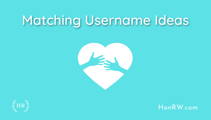 Matching Username Ideas