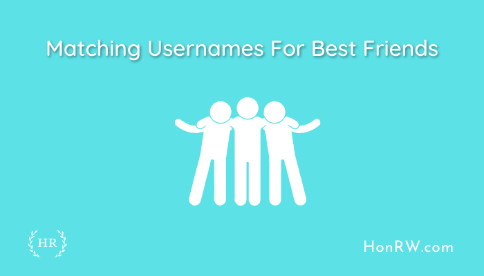 Matching Usernames For Best Friends