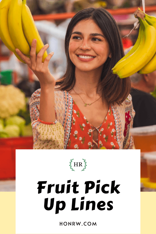 Fruit Pick Up Lines