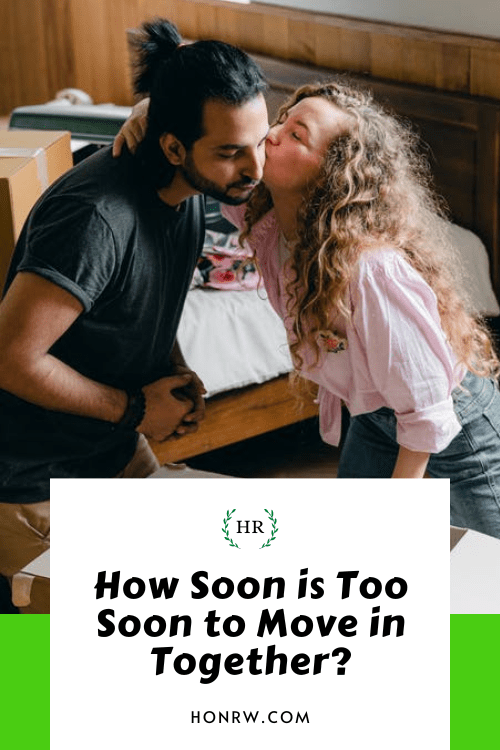 How Soon is Too Soon to MOVE IN Together
