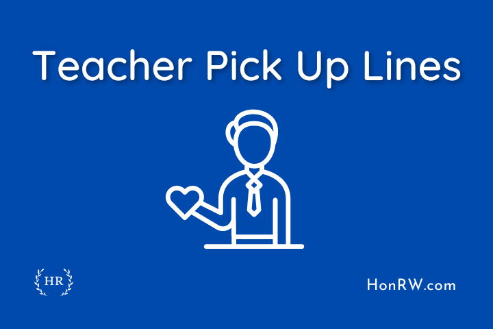 Teacher Pick Up Lines