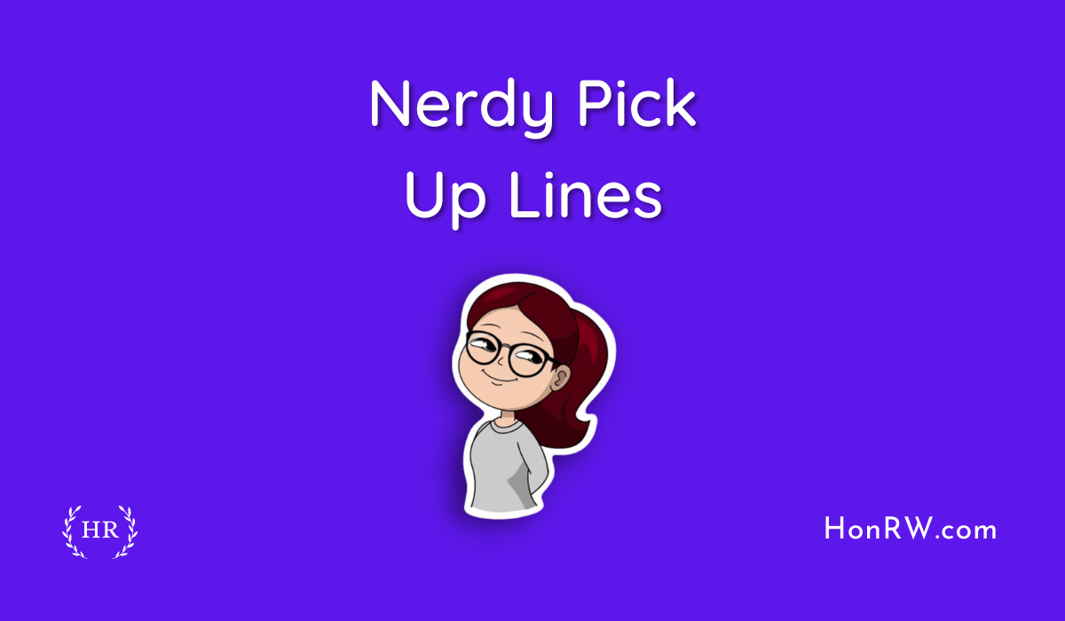 Nerdy Pick Up Lines