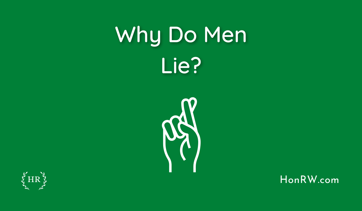Why Do Men Lie