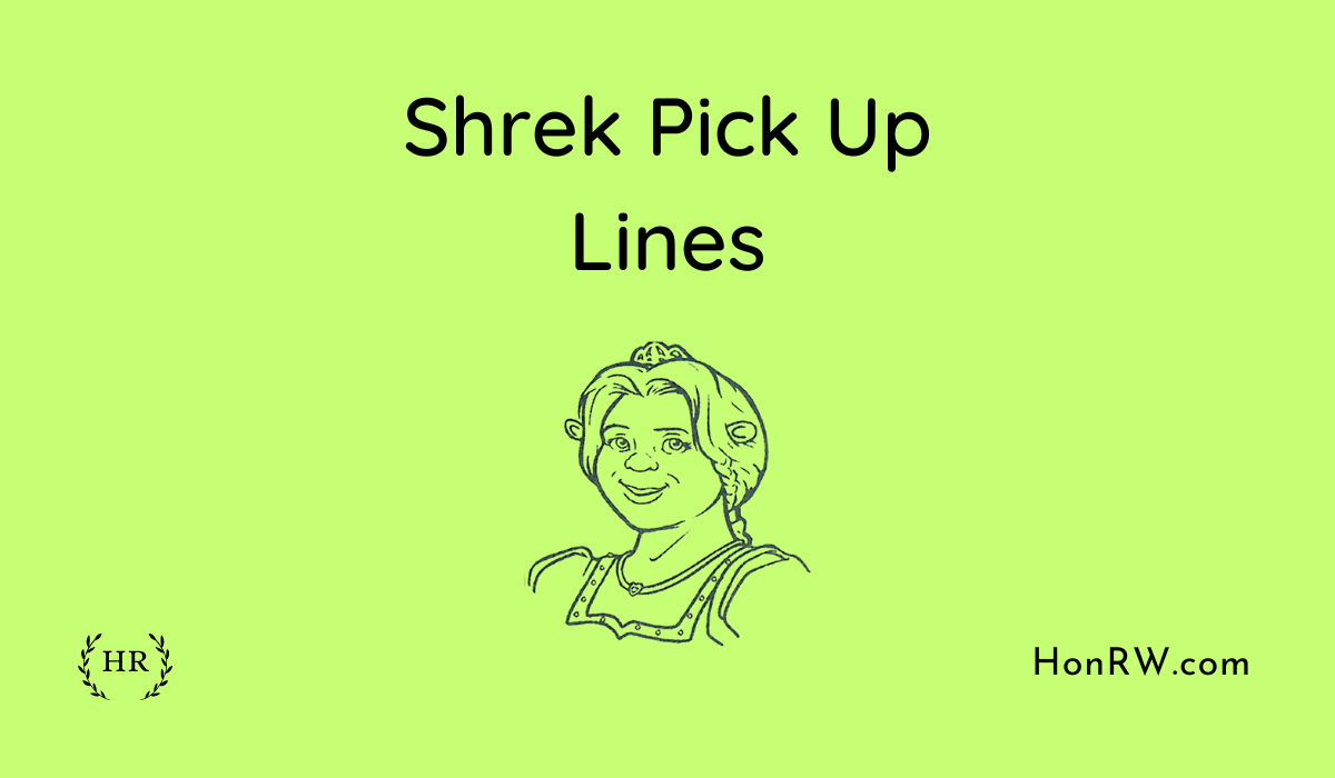 75+ Hottest Shrek Pick Up Lines for Instant Love Connection