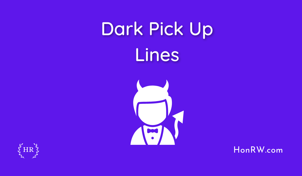 Dark Pick Up Lines