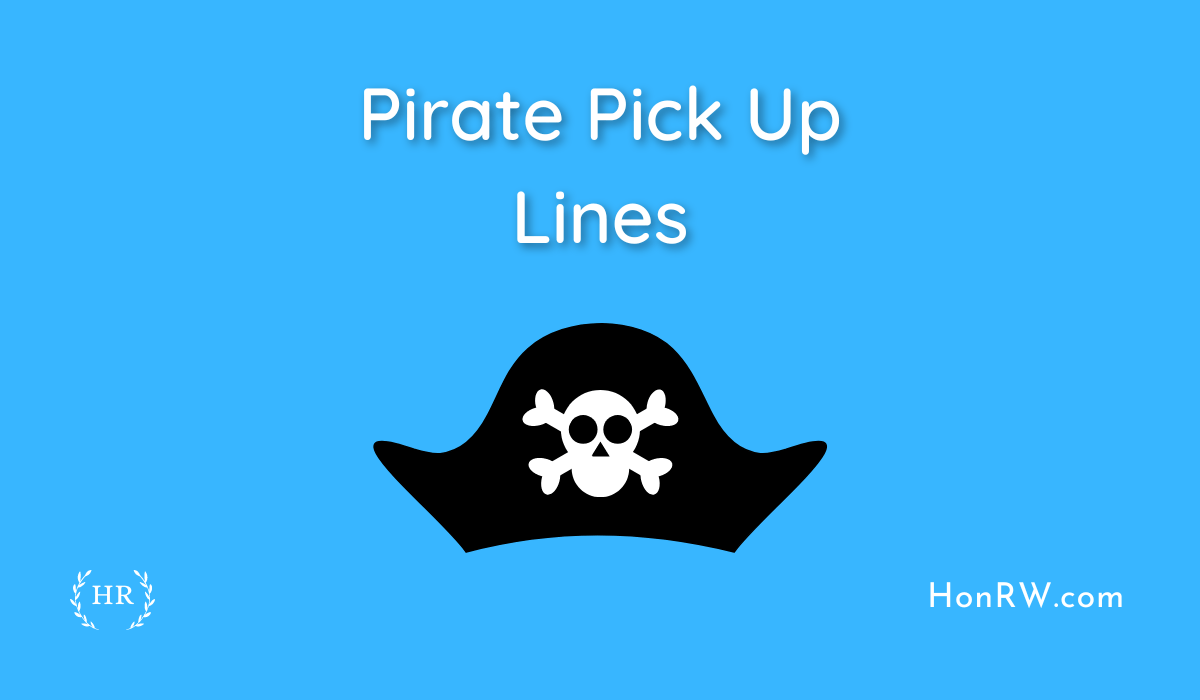 Pirate Pick Up Lines