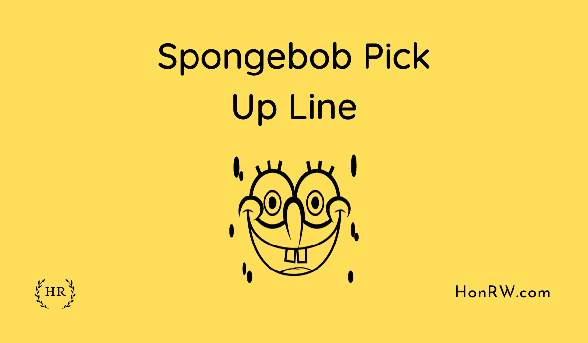 SpongeBob Pick Up Lines
