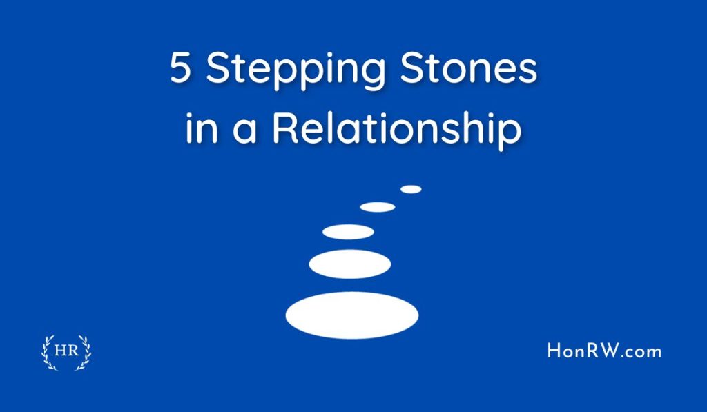 Top 5 Stepping Stones In A Relationship For Navigating Love