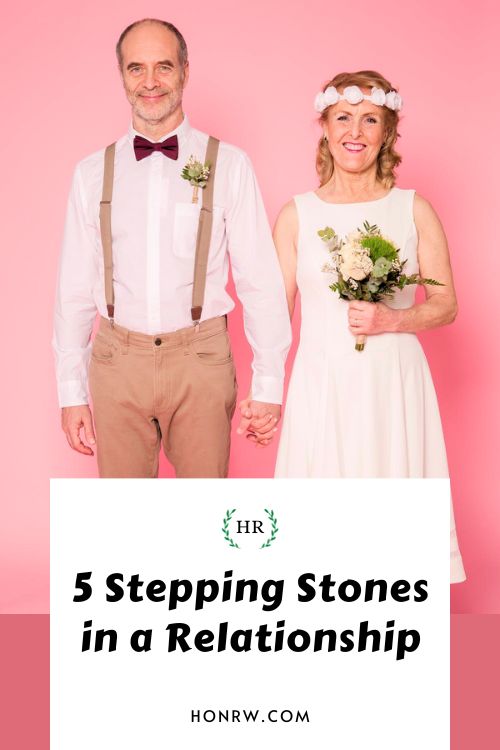 5 Stepping Stones in a Relationship