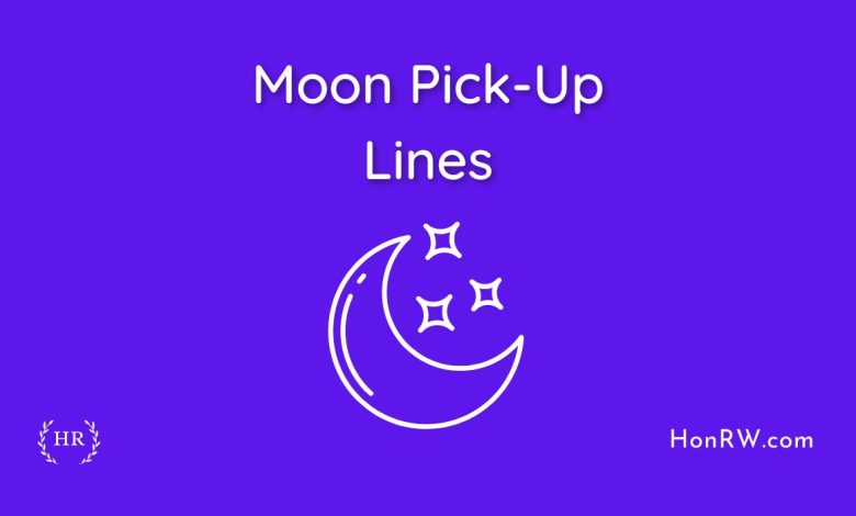 Moon Pick-Up Lines